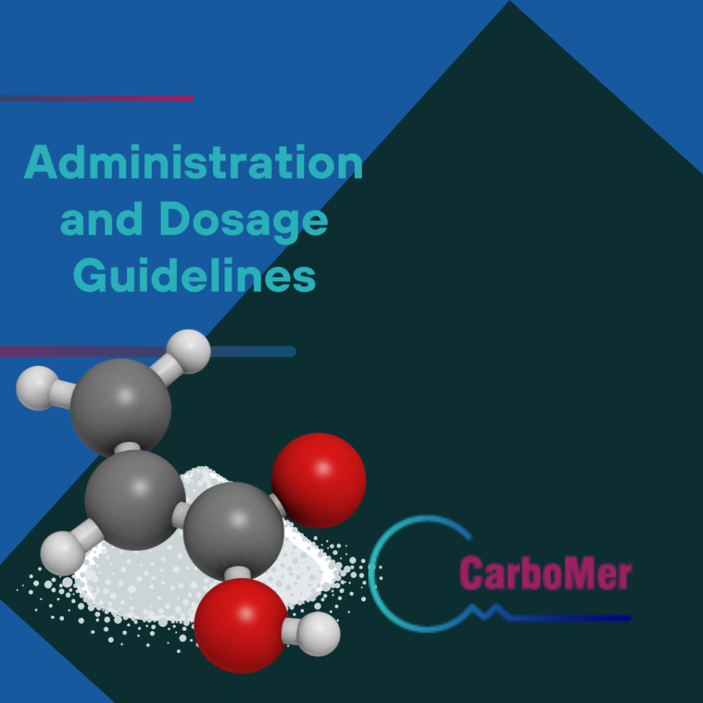 Administration and Dosage Guidelines